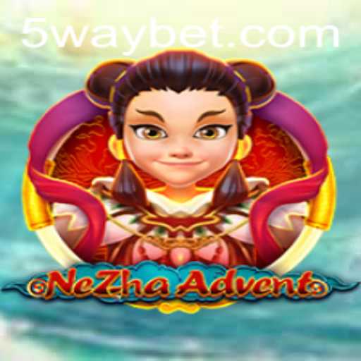 Exploring the Enchanting World of NeZhaAdvent and the Strategic Twist of Waybet