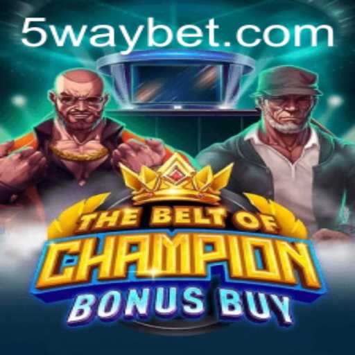TheBeltOfChampionBonusBuy: A Revolutionary Gaming Experience by Waybet